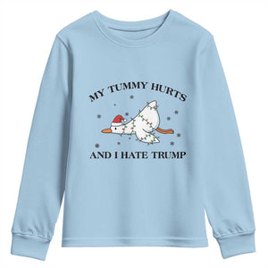 Silly Goose Christmas Youth Sweatshirt My Tummy Hurts And I Hate Trump TS14 Light Blue Print Your Wear