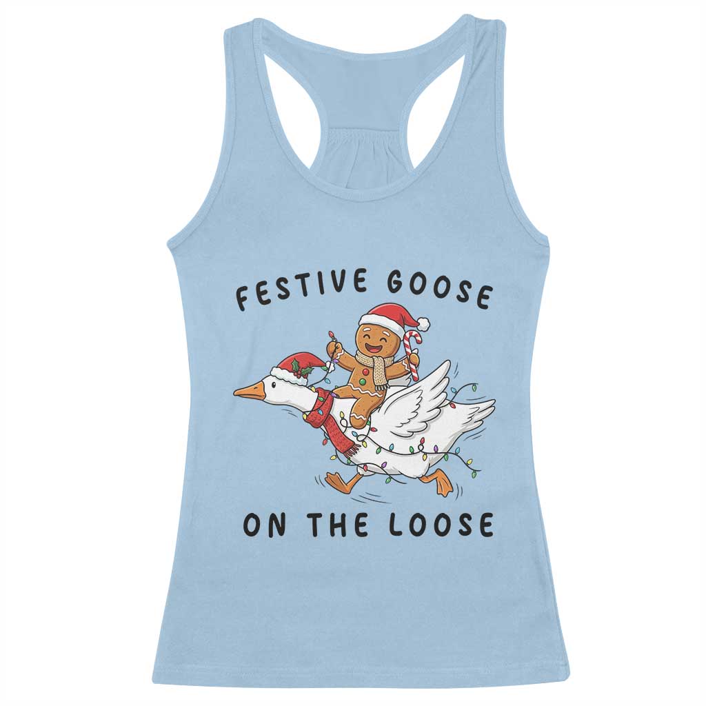 Funny Goose Christmas Racerback Tank Top Festive Goose On The Loose Xmas TS14 Light Blue Print Your Wear