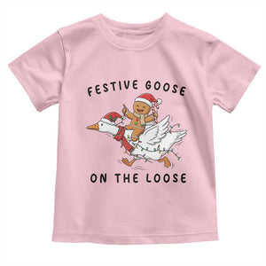 Funny Goose Christmas Toddler T Shirt Festive Goose On The Loose Xmas TS14 Light Pink Print Your Wear