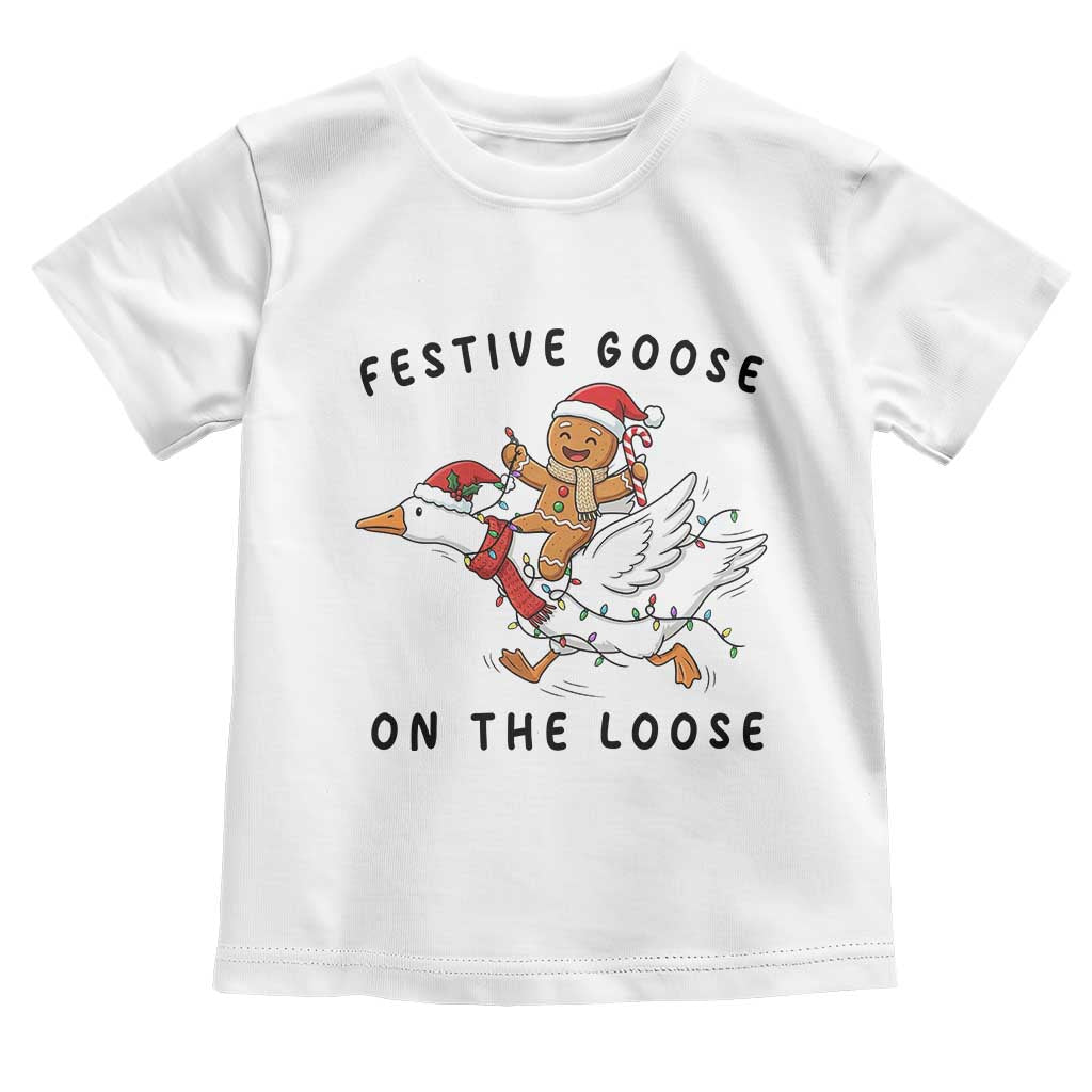 Funny Goose Christmas Toddler T Shirt Festive Goose On The Loose Xmas TS14 White Print Your Wear