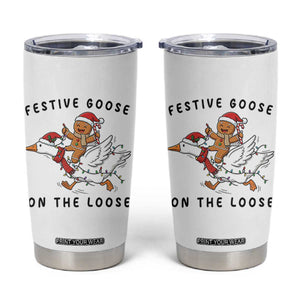Funny Goose Christmas Tumbler Cup Festive Goose On The Loose Xmas TS14 White Print Your Wear