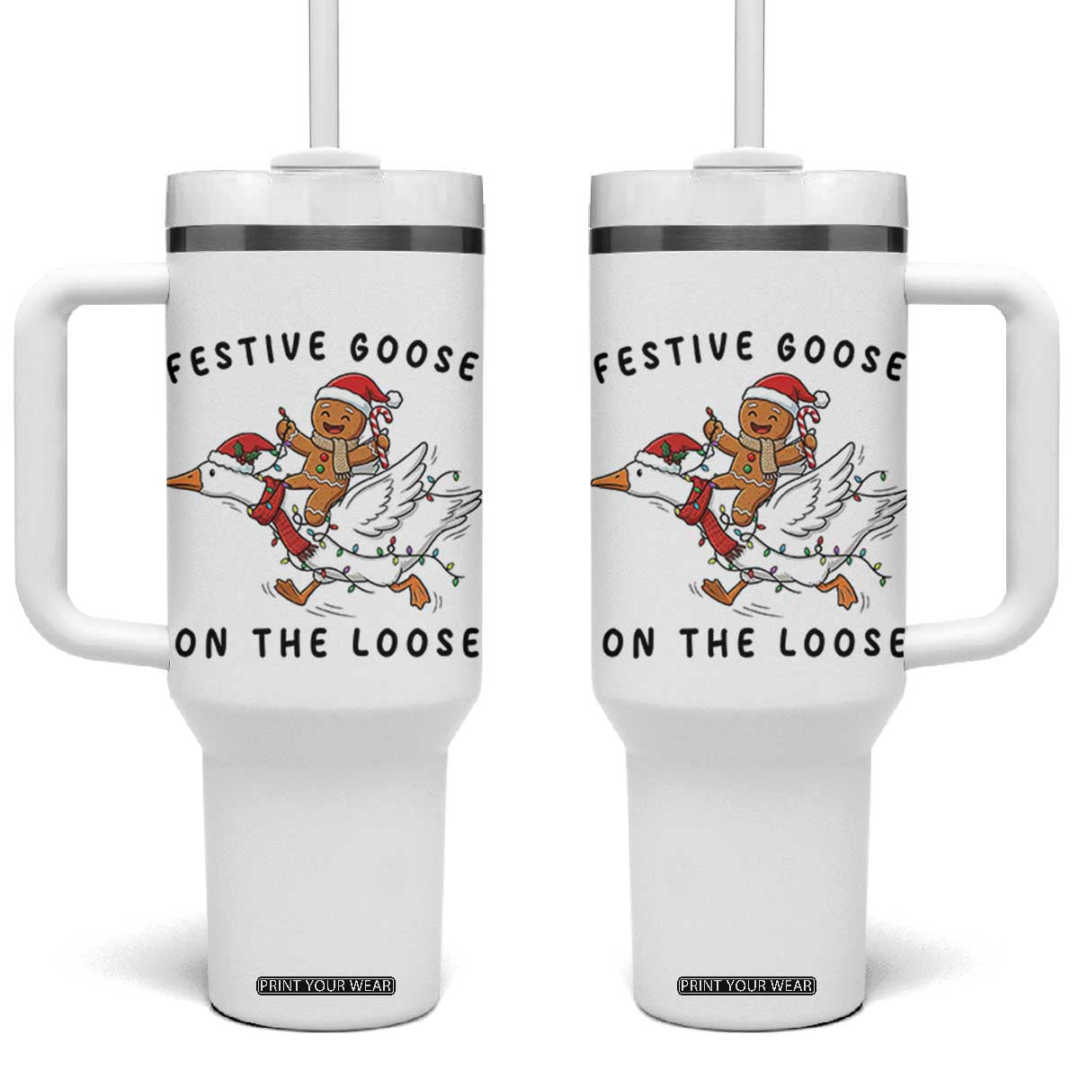 Funny Goose Christmas Tumbler With Handle Festive Goose On The Loose Xmas TS14 One Size: 40 oz White Print Your Wear