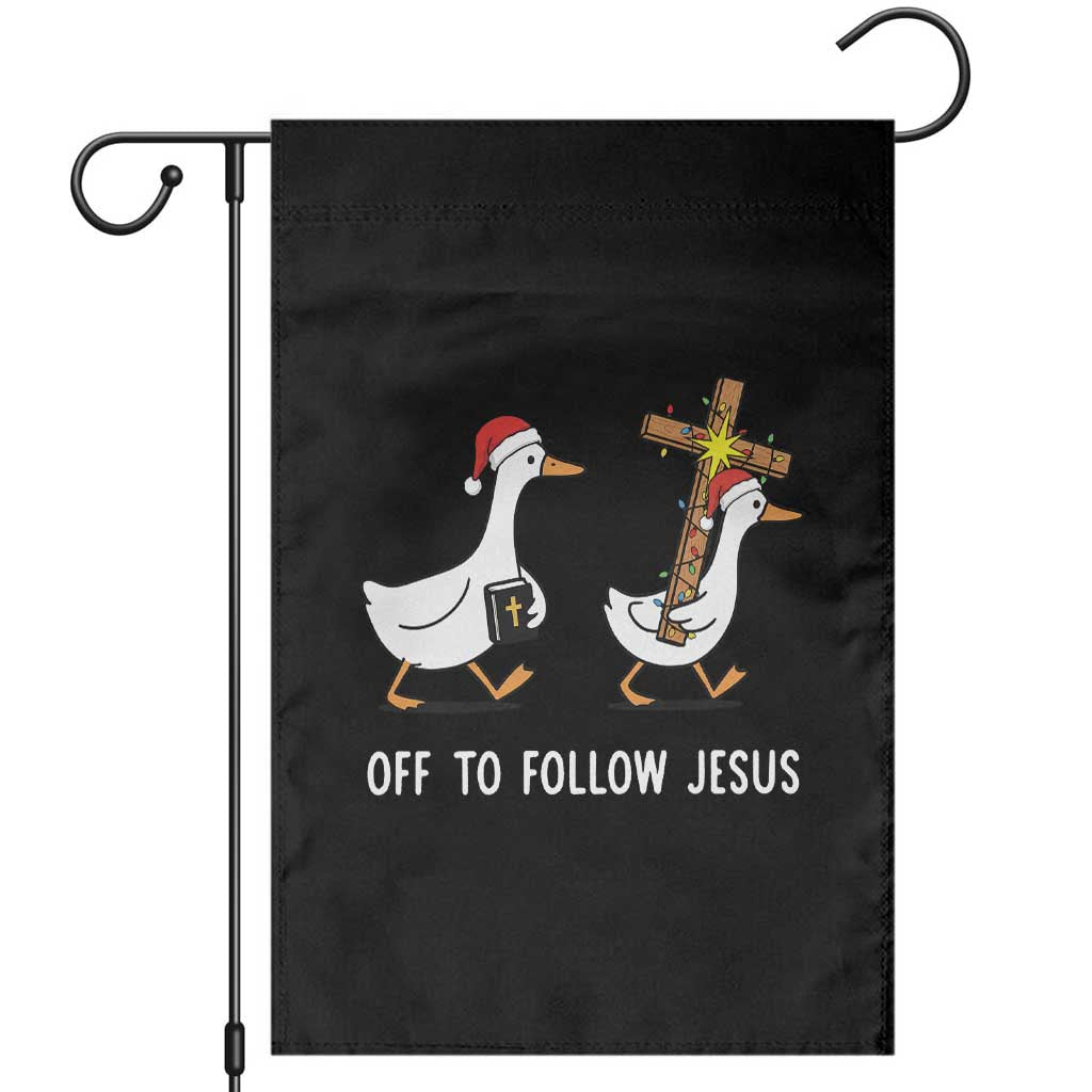 Funny Christmas Christian Goose Garden Flag Off To Follow Jesus TS14 Black Print Your Wear