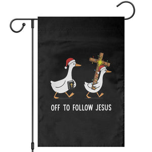 Funny Christmas Christian Goose Garden Flag Off To Follow Jesus TS14 Black Print Your Wear