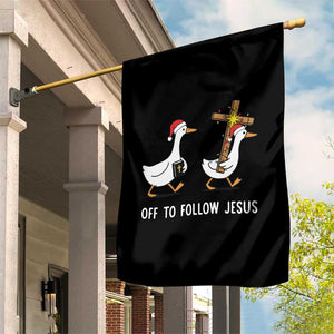 Funny Christmas Christian Goose Garden Flag Off To Follow Jesus TS14 Print Your Wear