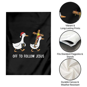Funny Christmas Christian Goose Garden Flag Off To Follow Jesus TS14 Print Your Wear
