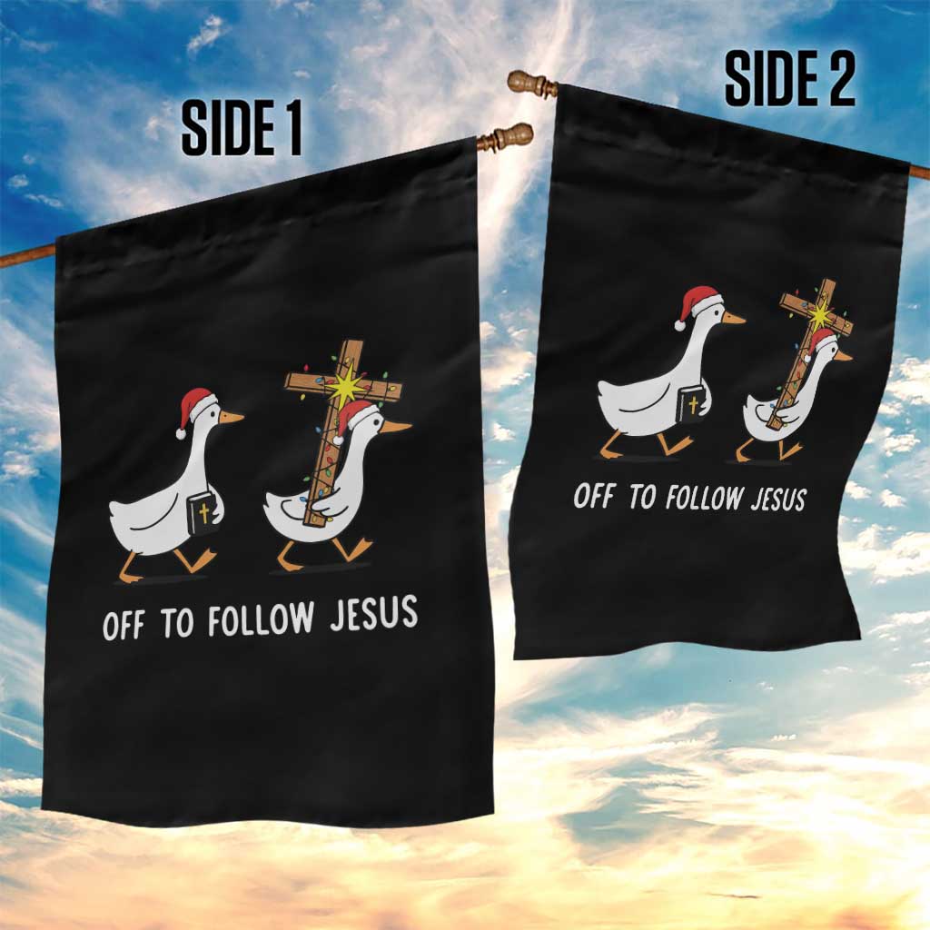 Funny Christmas Christian Goose Garden Flag Off To Follow Jesus TS14 Print Your Wear