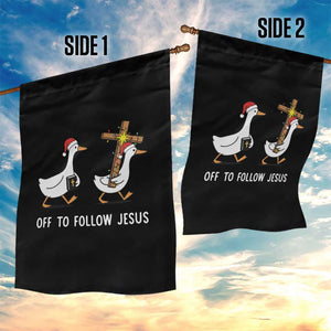 Funny Christmas Christian Goose Garden Flag Off To Follow Jesus TS14 Print Your Wear