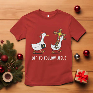 Funny Christmas Christian Goose T Shirt Off To Follow Jesus - Print Your Wear