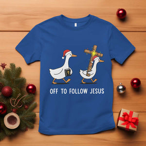 Funny Christmas Christian Goose T Shirt Off To Follow Jesus - Print Your Wear