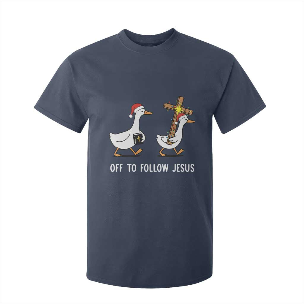 Funny Christmas Christian Goose T Shirt For Kid Off To Follow Jesus TS14 Navy Print Your Wear