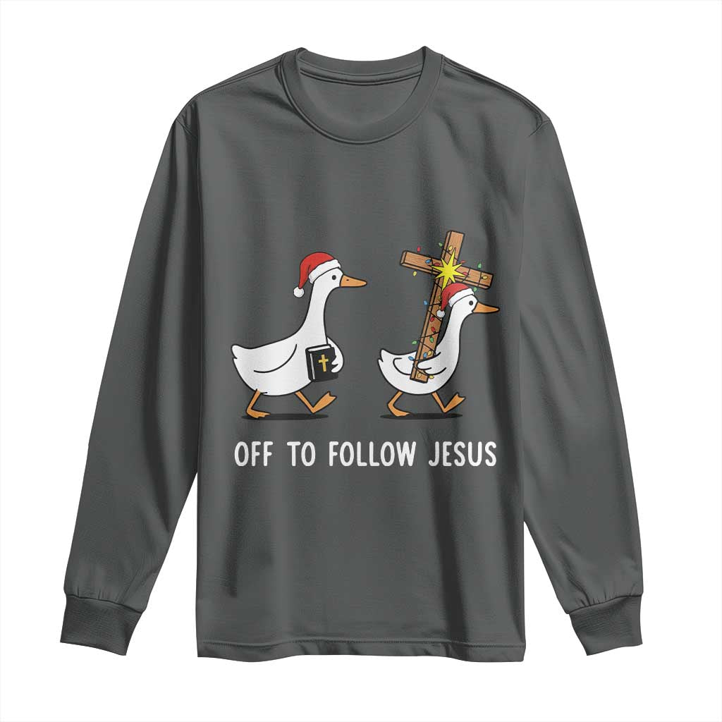Funny Christmas Christian Goose Long Sleeve Shirt Off To Follow Jesus TS14 Dark Heather Print Your Wear