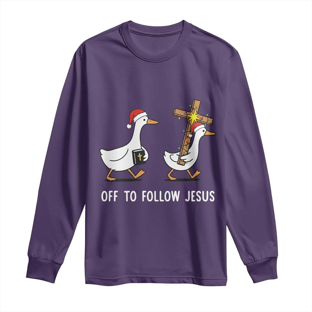 Funny Christmas Christian Goose Long Sleeve Shirt Off To Follow Jesus - Print Your Wear