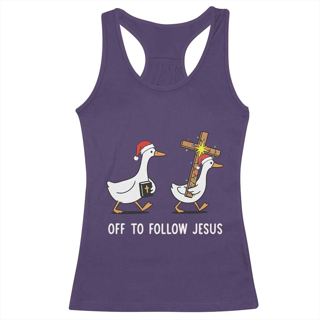 Funny Christmas Christian Goose Racerback Tank Top Off To Follow Jesus TS14 Purple Print Your Wear