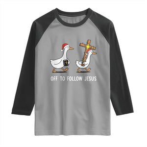 Funny Christmas Christian Goose Raglan Shirt Off To Follow Jesus TS14 Sport Gray Black Print Your Wear