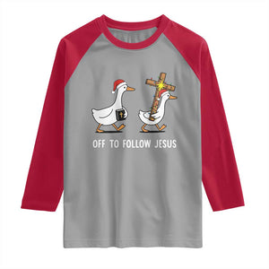 Funny Christmas Christian Goose Raglan Shirt Off To Follow Jesus TS14 Sport Gray Red Print Your Wear