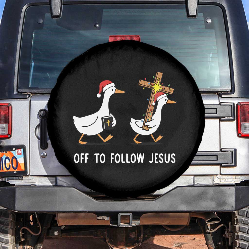 Funny Christmas Christian Goose Spare Tire Cover Off To Follow Jesus TS14 No hole Black Print Your Wear
