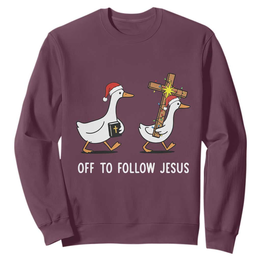 Funny Christmas Christian Goose Sweatshirt Off To Follow Jesus TS14 Maroon Print Your Wear