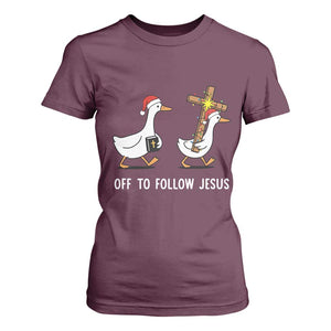 Funny Christmas Christian Goose T Shirt For Women Off To Follow Jesus TS14 Maroon Print Your Wear