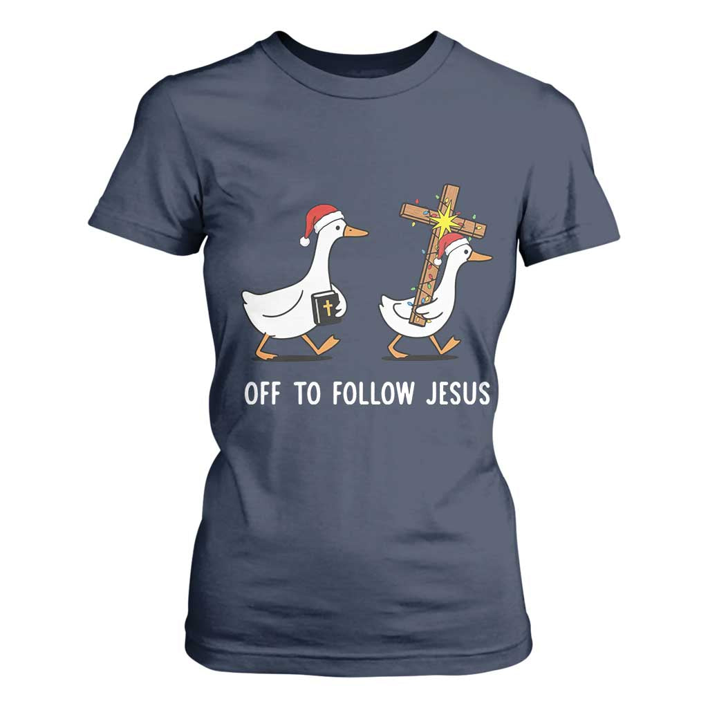 Funny Christmas Christian Goose T Shirt For Women Off To Follow Jesus TS14 Navy Print Your Wear