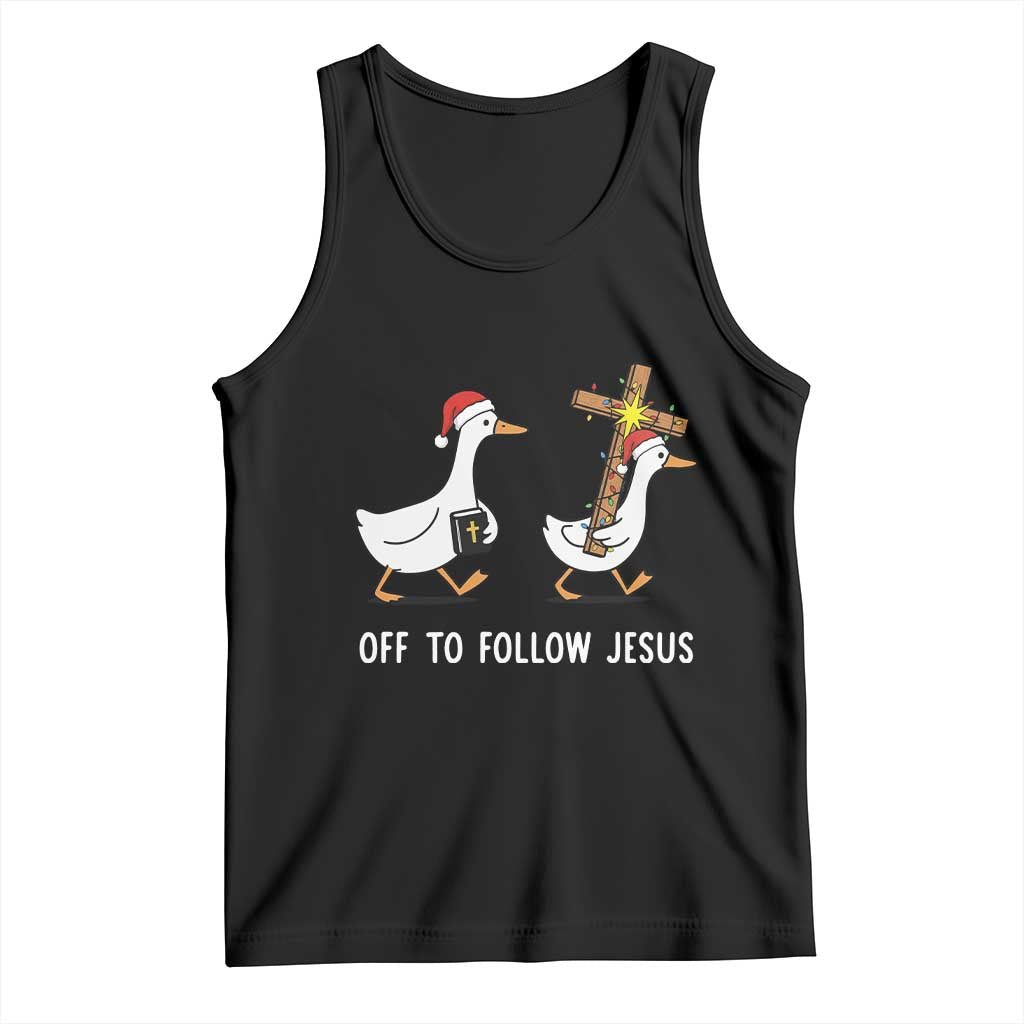 Funny Christmas Christian Goose Tank Top Off To Follow Jesus TS14 Black Print Your Wear
