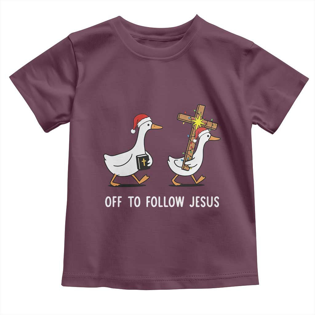 Funny Christmas Christian Goose Toddler T Shirt Off To Follow Jesus TS14 Maroon Print Your Wear