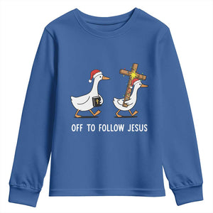 Funny Christmas Christian Goose Youth Sweatshirt Off To Follow Jesus TS14 Royal Blue Print Your Wear