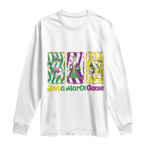 Mardi Gras Goose Long Sleeve Shirt Just A Mardi Goose TS14 White Print Your Wear