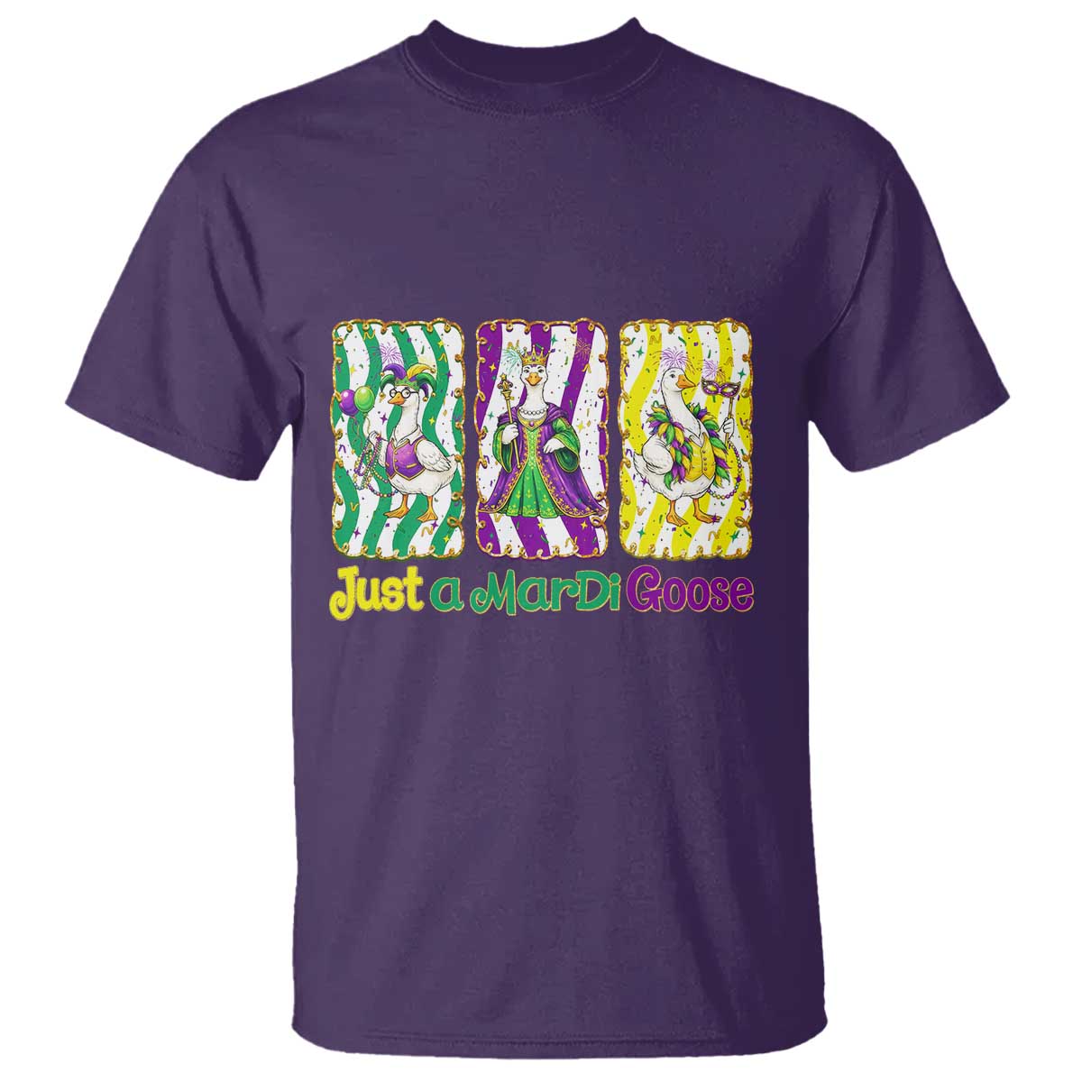 Mardi Gras Goose T Shirt Just A Mardi Goose TS14 Purple Print Your Wear