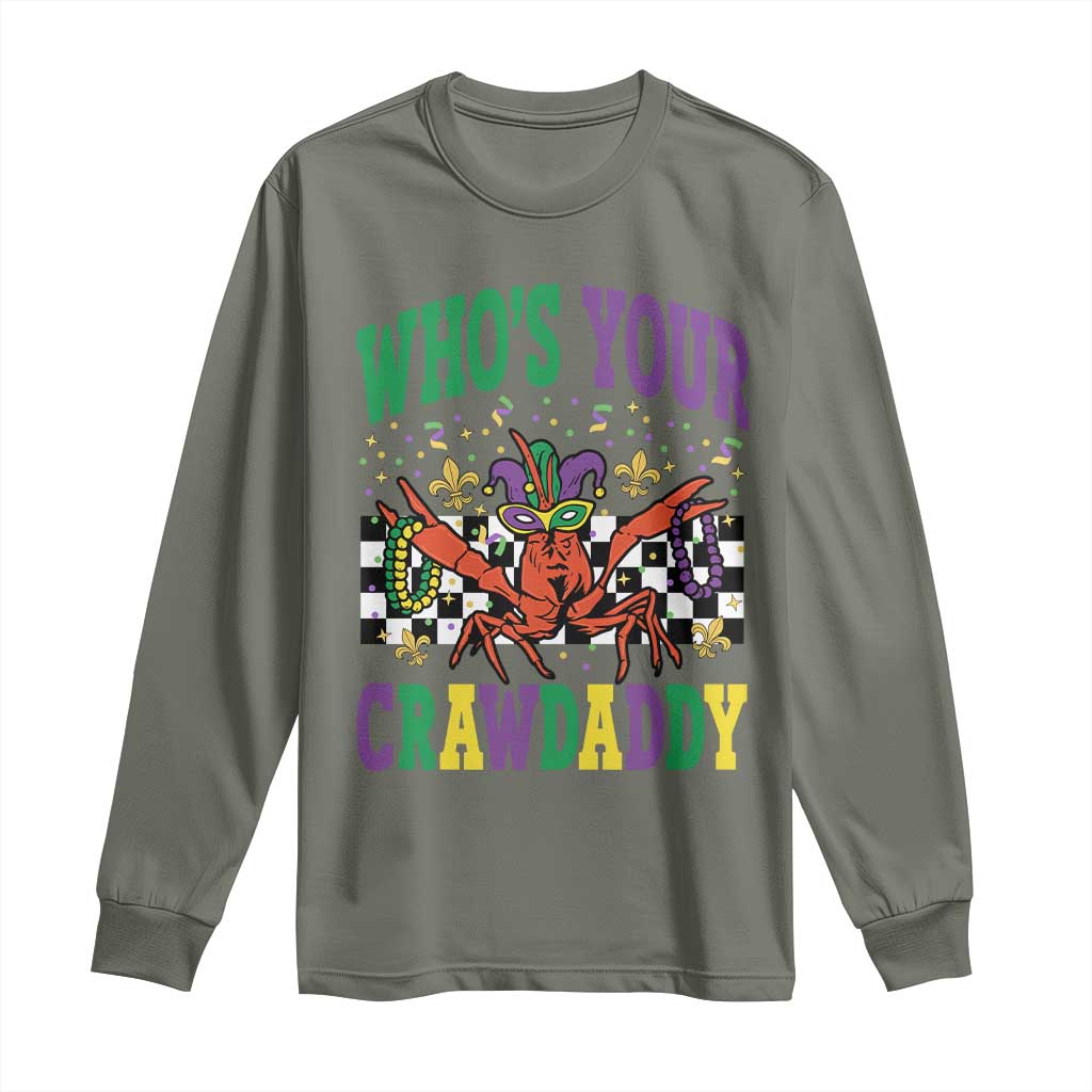 Mardi Gras Crawfish Long Sleeve Shirt Who Is Your Crawdaddy TS14 Military Green Print Your Wear