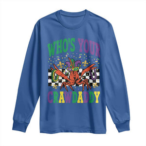 Mardi Gras Crawfish Long Sleeve Shirt Who Is Your Crawdaddy TS14 Royal Blue Print Your Wear