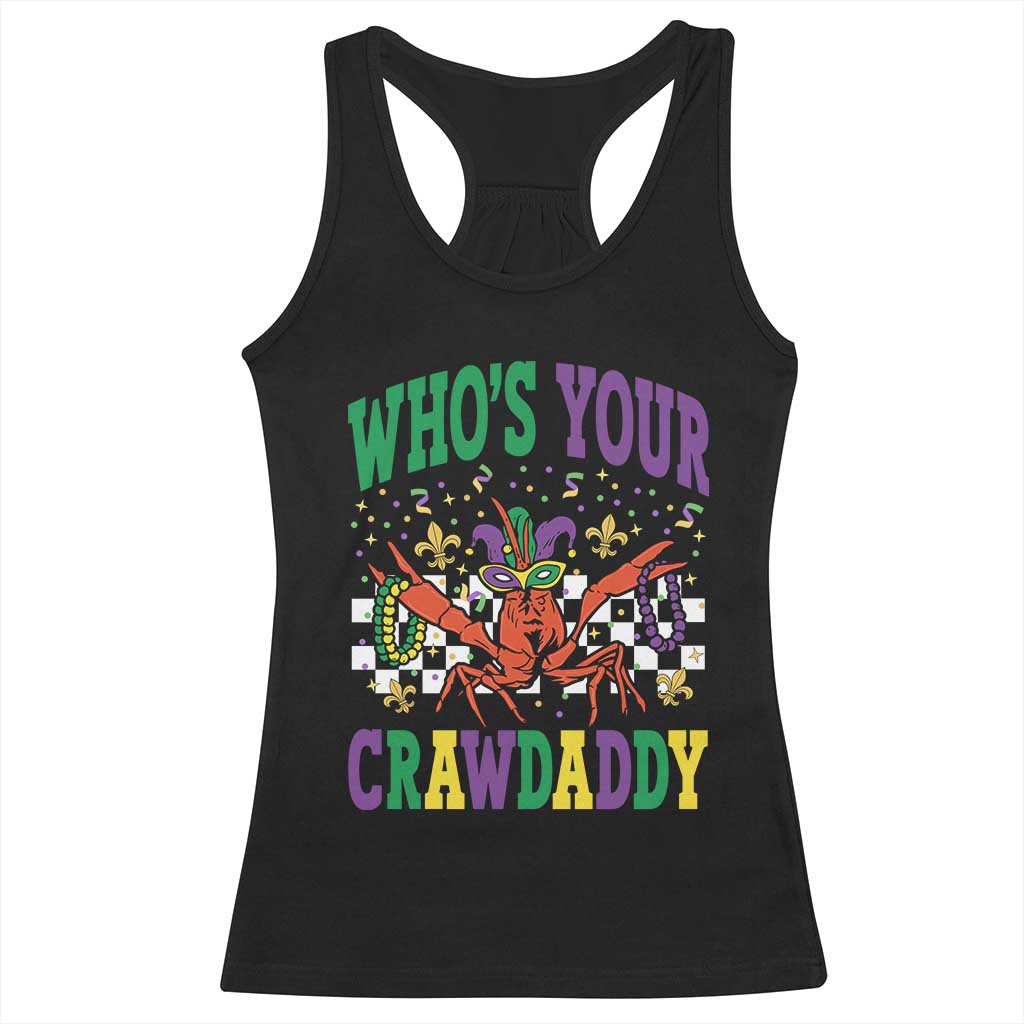 Mardi Gras Crawfish Racerback Tank Top Who Is Your Crawdaddy TS14 Black Print Your Wear