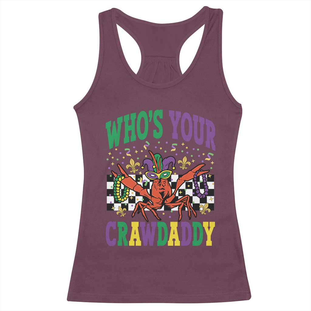 Mardi Gras Crawfish Racerback Tank Top Who Is Your Crawdaddy TS14 Maroon Print Your Wear