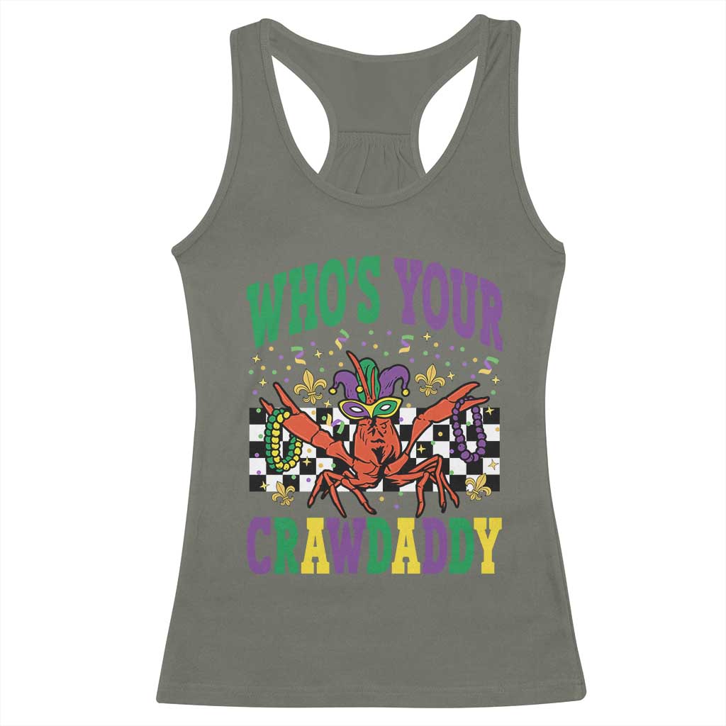 Mardi Gras Crawfish Racerback Tank Top Who Is Your Crawdaddy TS14 Military Green Print Your Wear