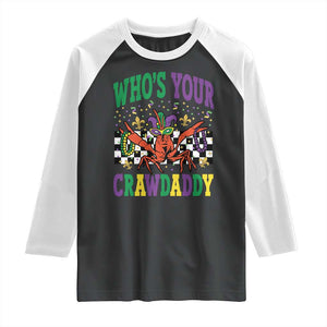 Mardi Gras Crawfish Raglan Shirt Who Is Your Crawdaddy TS14 Black White Print Your Wear