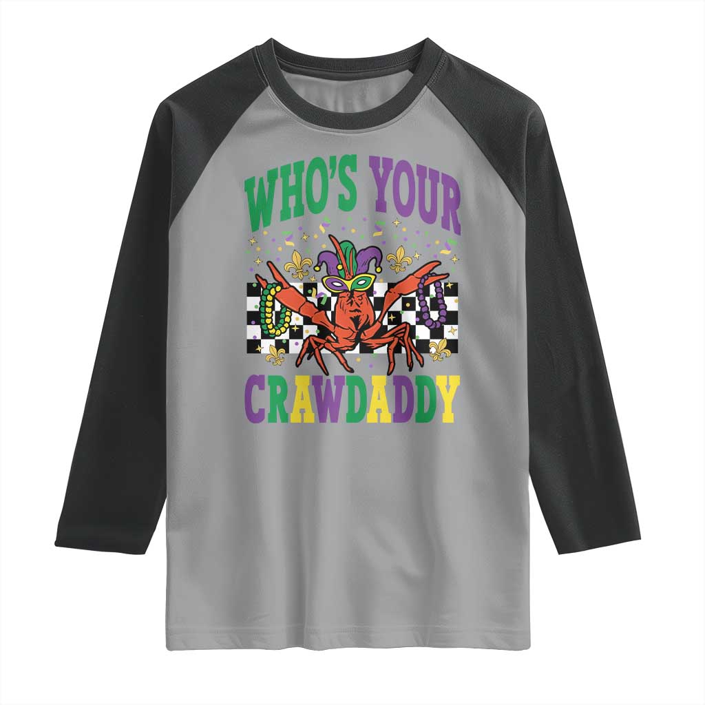 Mardi Gras Crawfish Raglan Shirt Who Is Your Crawdaddy TS14 Sport Gray Black Print Your Wear