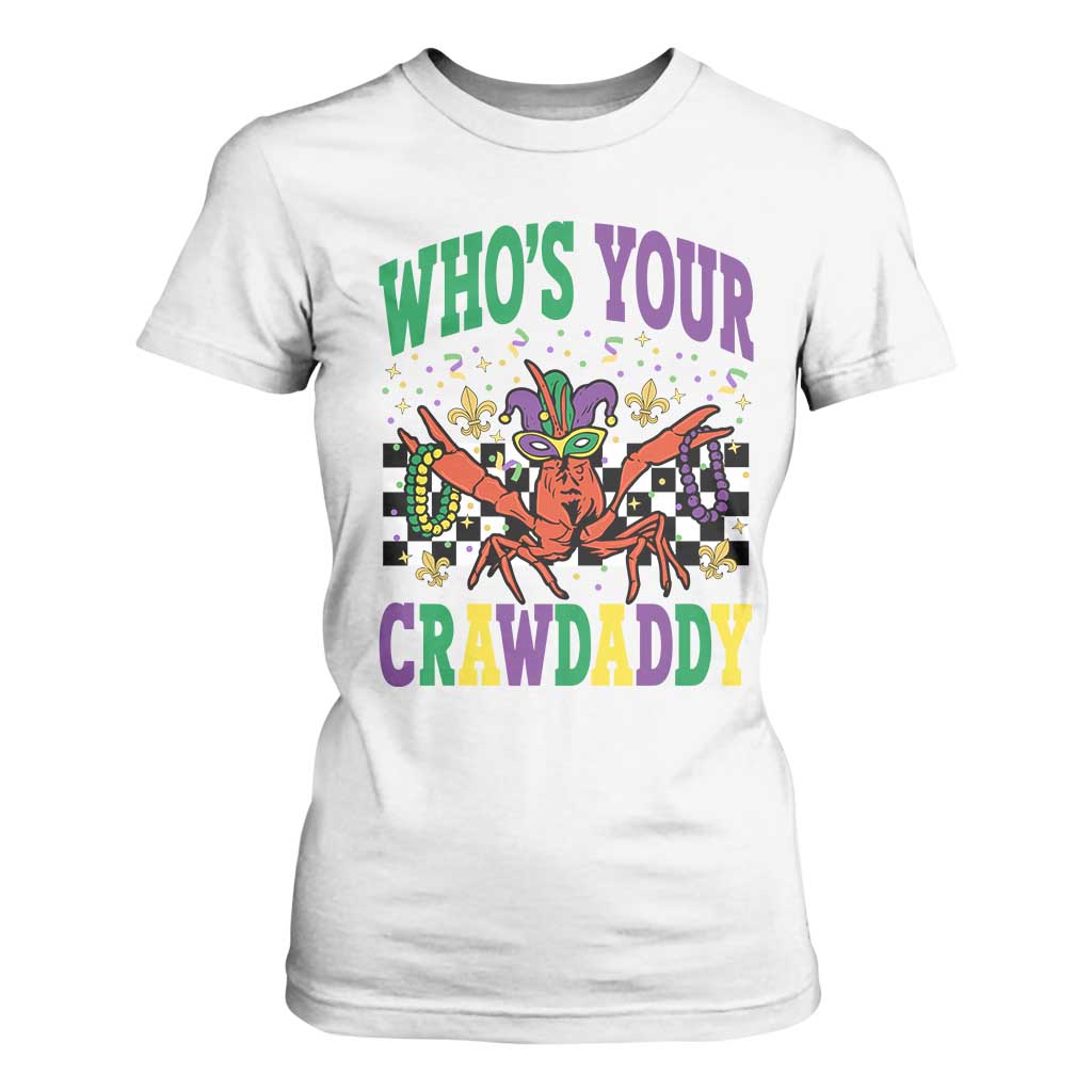 Mardi Gras Crawfish T Shirt For Women Who Is Your Crawdaddy TS14 White Print Your Wear