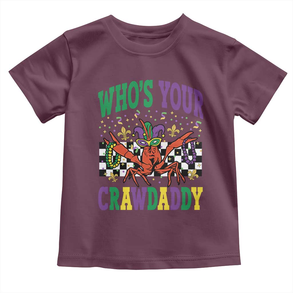 Mardi Gras Crawfish Toddler T Shirt Who Is Your Crawdaddy TS14 Maroon Print Your Wear