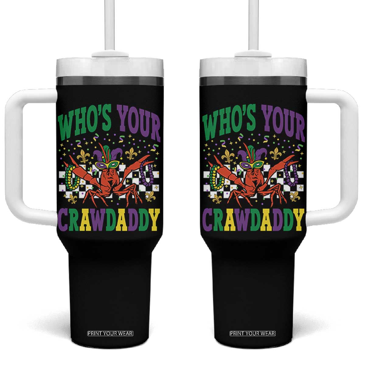 Mardi Gras Crawfish Tumbler With Handle Who Is Your Crawdaddy TS14 One Size: 40 oz Black Print Your Wear
