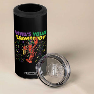 Mardi Gras Crawfish 4 in 1 Can Cooler Tumbler Who Is Your Crawdaddy Carnival Party TS14 Print Your Wear