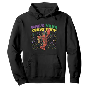 Mardi Gras Crawfish Hoodie Who Is Your Crawdaddy Carnival Party TS14 Black Print Your Wear