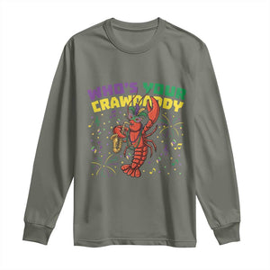 Mardi Gras Crawfish Long Sleeve Shirt Who Is Your Crawdaddy Carnival Party TS14 Military Green Print Your Wear