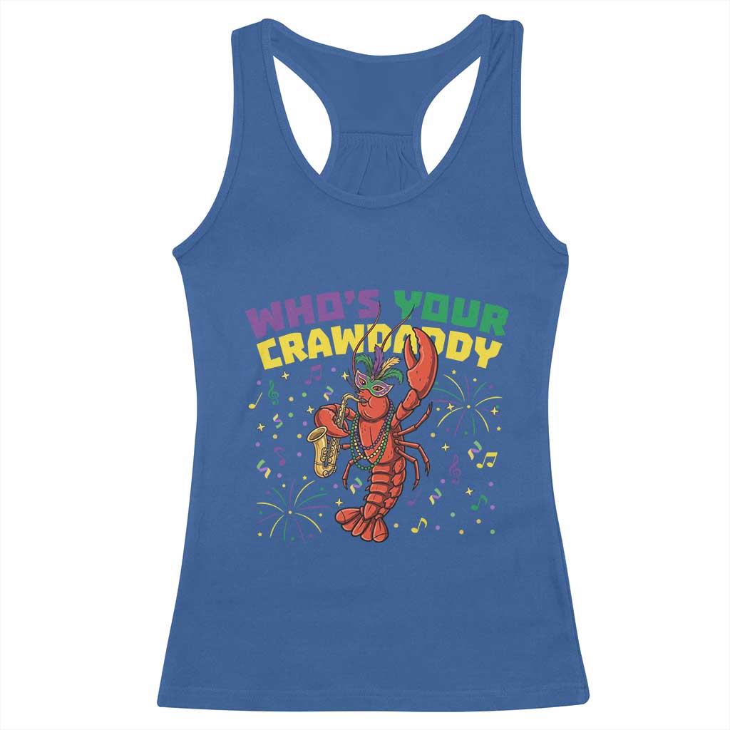 Mardi Gras Crawfish Racerback Tank Top Who Is Your Crawdaddy Carnival Party TS14 Royal Blue Print Your Wear