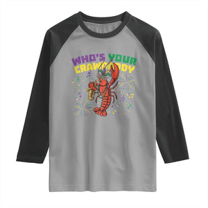 Mardi Gras Crawfish Raglan Shirt Who Is Your Crawdaddy Carnival Party TS14 Sport Gray Black Print Your Wear