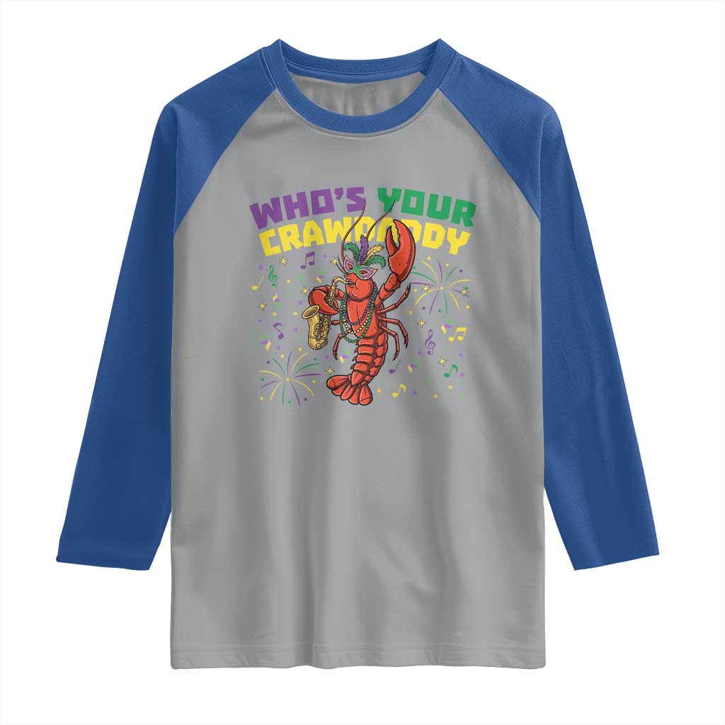 Mardi Gras Crawfish Raglan Shirt Who Is Your Crawdaddy Carnival Party TS14 Sport Gray Royal Print Your Wear