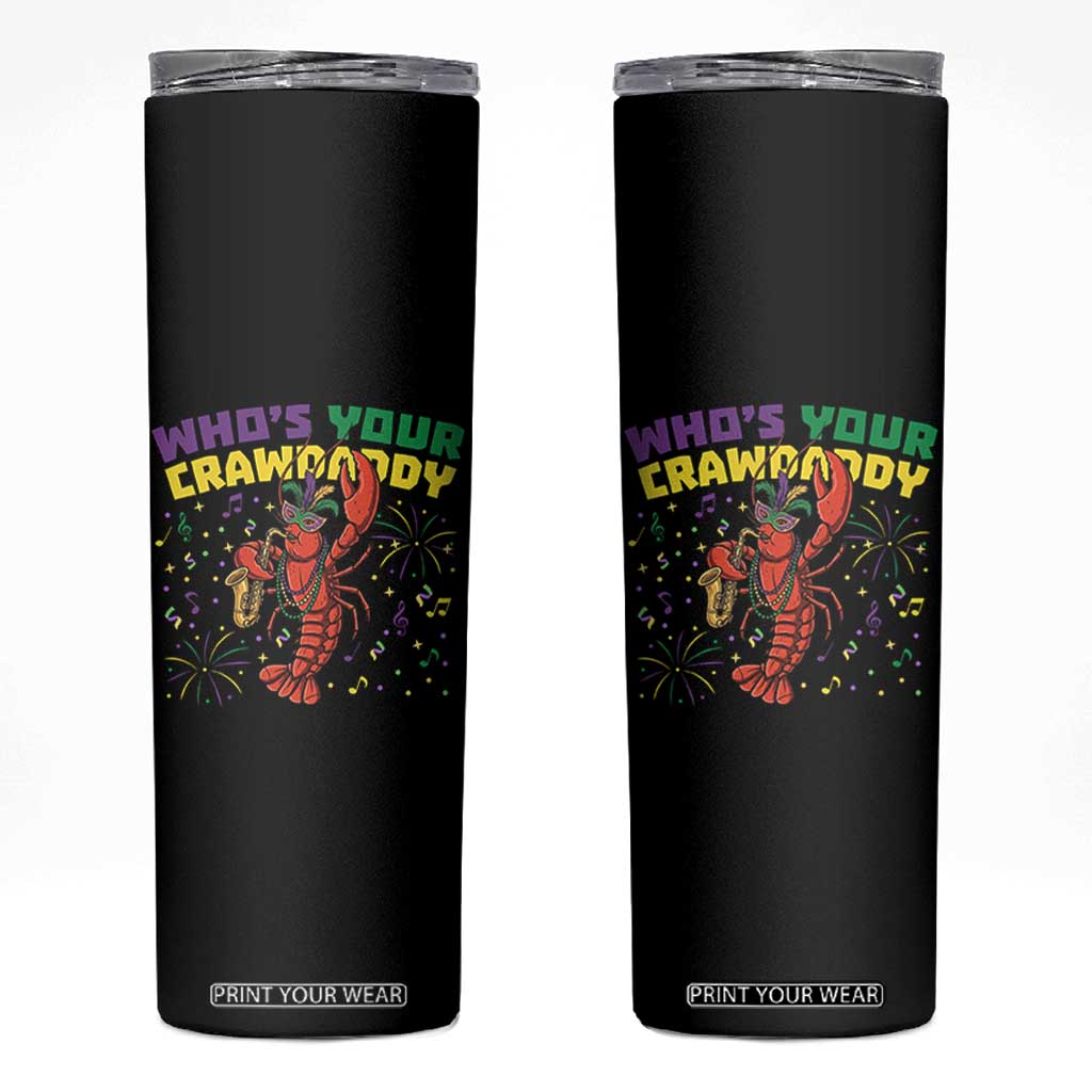 Mardi Gras Crawfish Skinny Tumbler Who Is Your Crawdaddy Carnival Party TS14 Black Print Your Wear