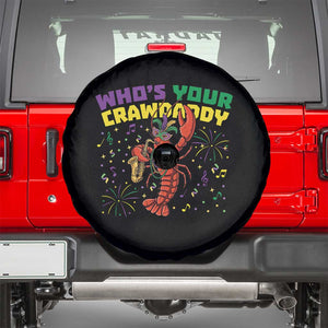 Mardi Gras Crawfish Spare Tire Cover Who Is Your Crawdaddy Carnival Party TS14 Black Print Your Wear