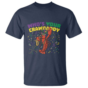 Mardi Gras Crawfish T Shirt Who Is Your Crawdaddy Carnival Party TS14 Navy Print Your Wear