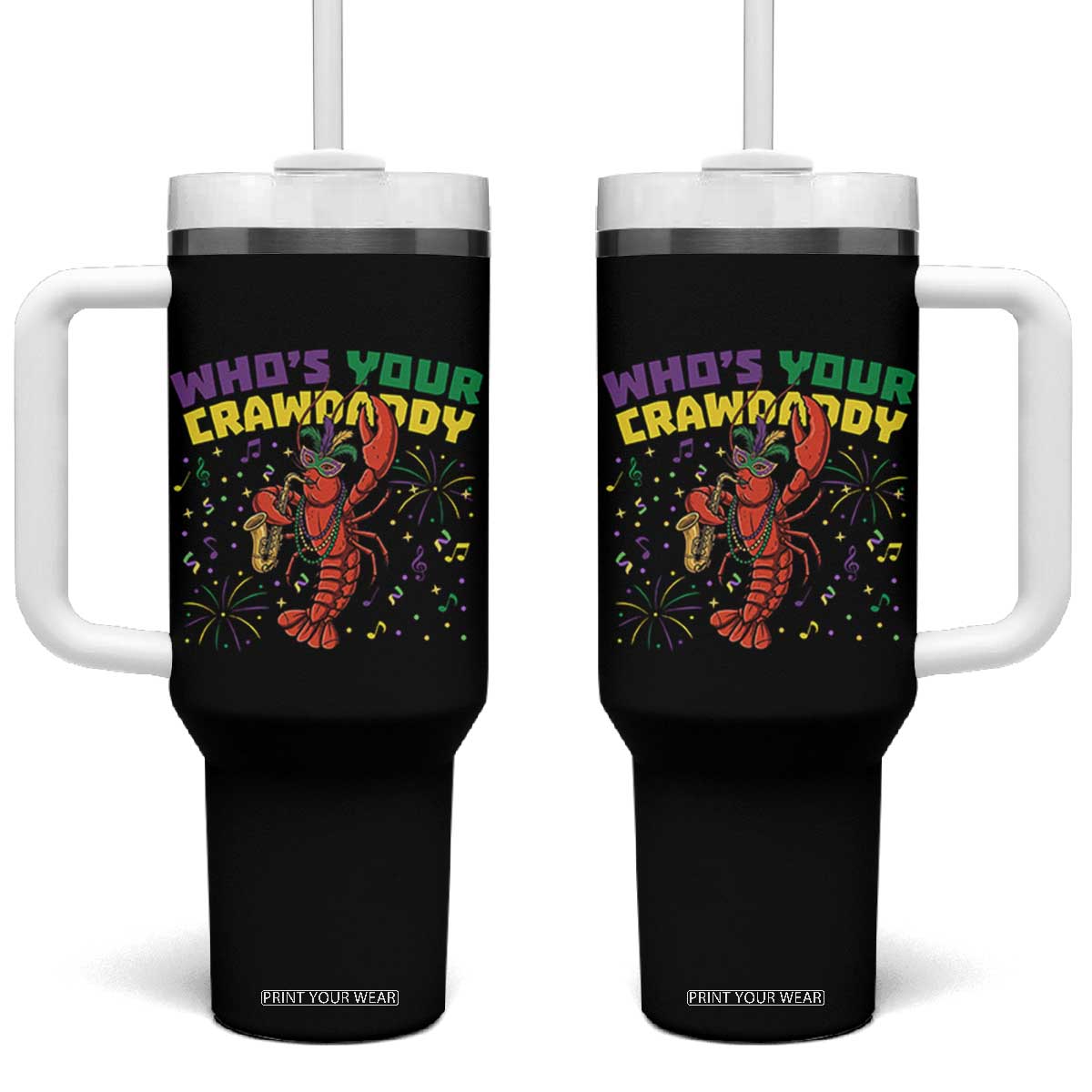 Mardi Gras Crawfish Tumbler With Handle Who Is Your Crawdaddy Carnival Party TS14 One Size: 40 oz Black Print Your Wear
