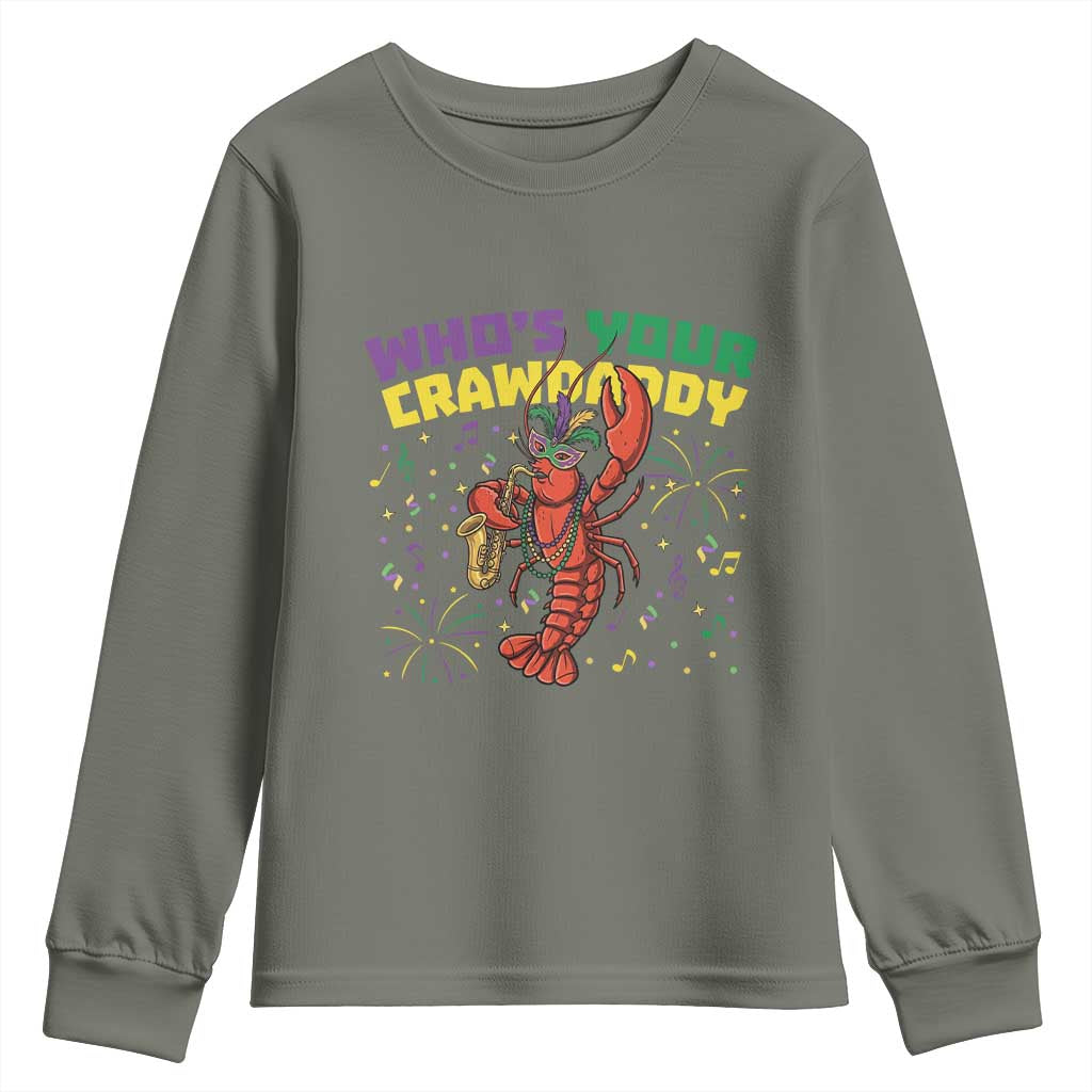 Mardi Gras Crawfish Youth Sweatshirt Who Is Your Crawdaddy Carnival Party TS14 Military Green Print Your Wear